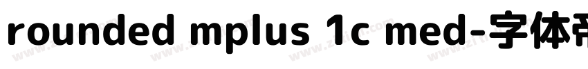 rounded mplus 1c med字体转换